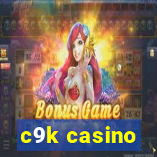 c9k casino